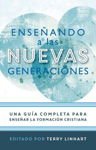 Enseñando a Las Nuevas Generaciones