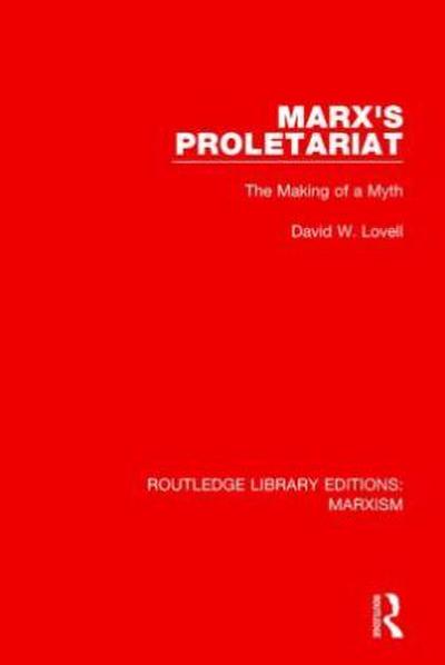 Marx’s Proletariat (RLE Marxism)
