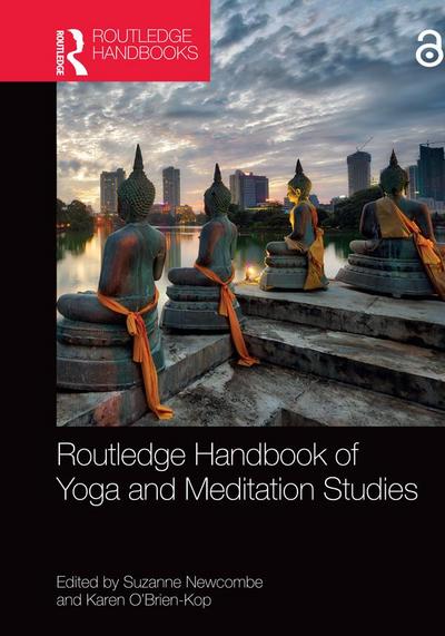 Routledge Handbook of Yoga and Meditation Studies