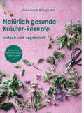 Natürlich gesunde Kräuter-Rezepte