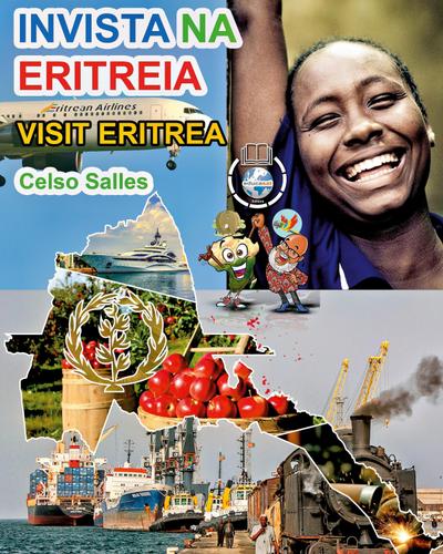 INVISTA NA ERITREIA - Visit Eritrea - Celso Salles - Celso Salles