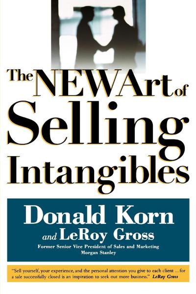 The NEW Art of Selling Intangibles