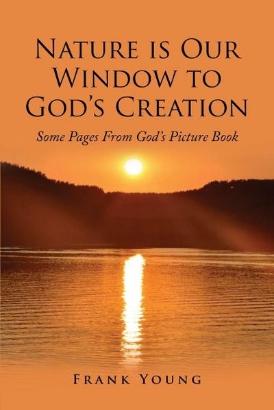 Nature is Our Window to God’s Creation
