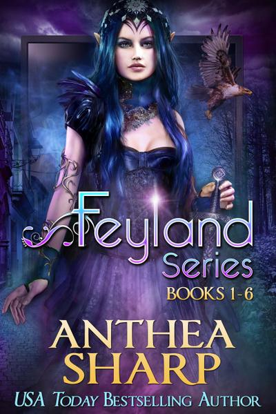 The Feyland Series: Books 1-6