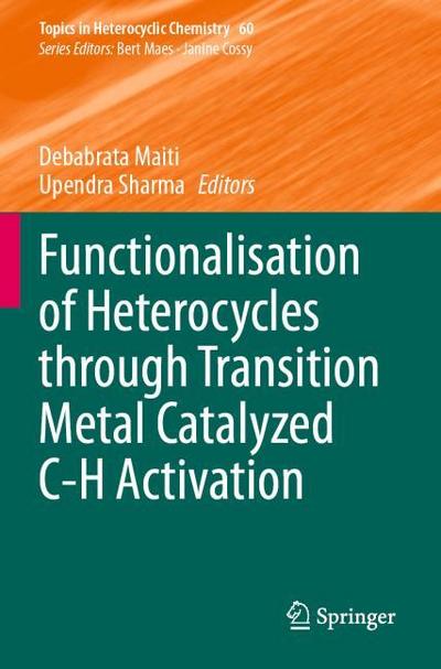 Functionalisation of Heterocycles through Transition Metal Catalyzed C-H Activation