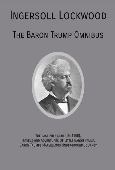 The Baron Trump Omnibus