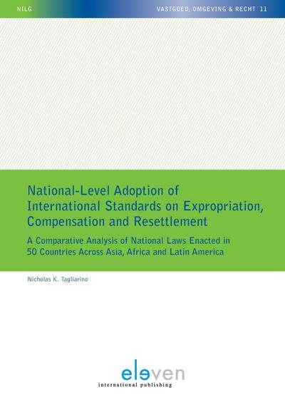 National-Level Adoption of International Standards on Expropriation, Compensation and Resettlement