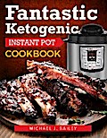 Fantastic Ketogenic Instant Pot Recipes