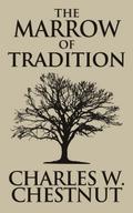 The Marrow of Tradition