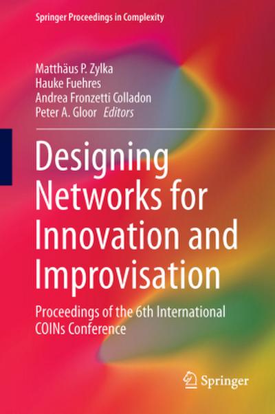 Designing Networks for Innovation and Improvisation