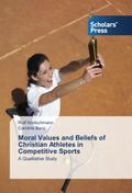 Moral Values and Beliefs of Christian Athletes in 