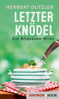 Letzter Knödel von Herbert Dutzler | Ebook