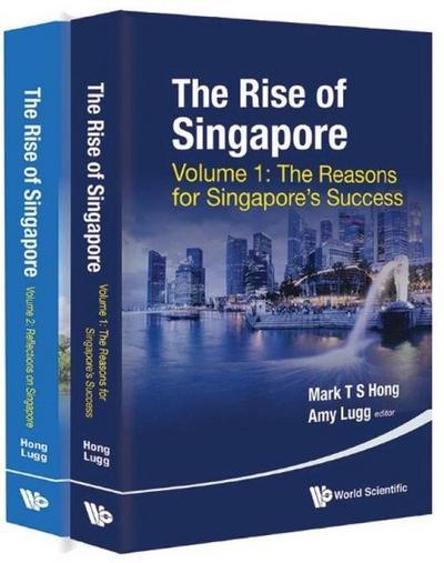 The Rise of Singapore (in 2 Volumes)