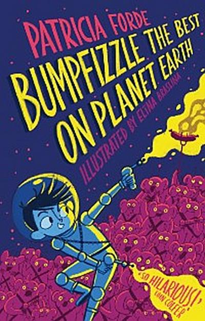 Bumpfizzle the Best on Planet Earth