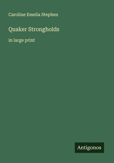 Quaker Strongholds