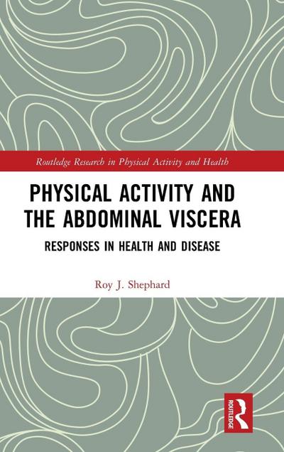 Physical Activity and the Abdominal Viscera