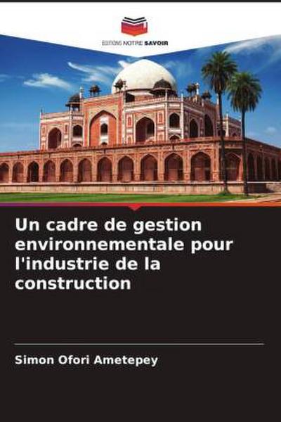 Un cadre de gestion environnementale pour l’industrie de la construction