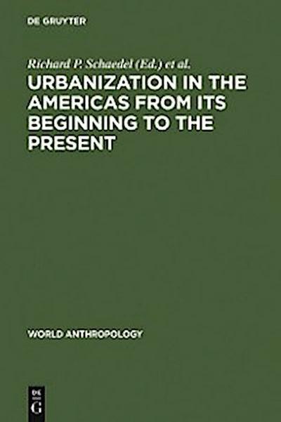 Urbanization in the Americas from its Beginning to the Present