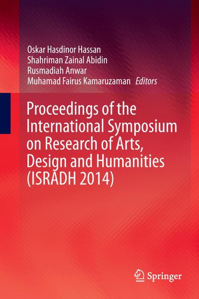 Proceedings of the International Symposium on Research of Arts, Design and Humanities (ISRADH 2014)