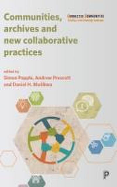 Communities, Archives and New Collaborative Practices