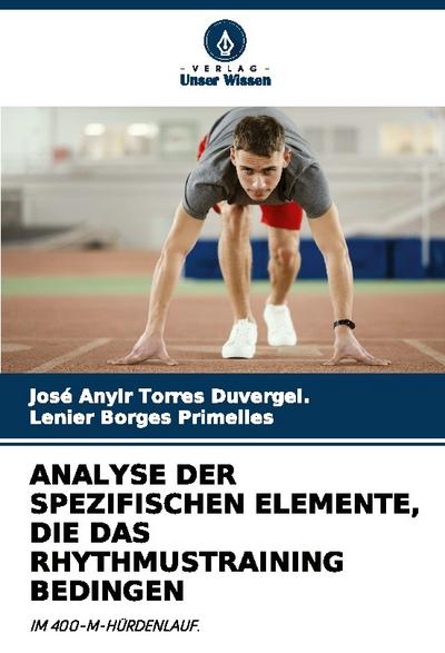ANALYSE DER SPEZIFISCHEN ELEMENTE, DIE DAS RHYTHMUSTRAINING BEDINGEN