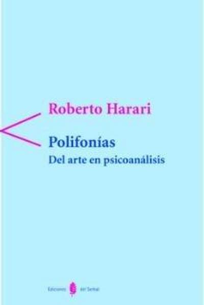 Polifonías : del arte en psicoanálisis