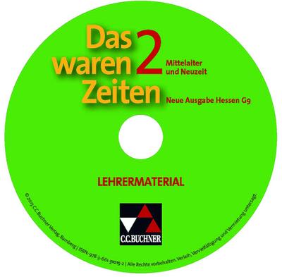 Das waren Zeiten, Neue Ausgabe Hessen (G9), Bd.2 : Mittelalter und Neuzeit, Lehrermaterialien, 1 CD-ROM