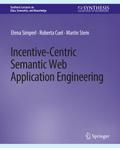 Incentive-Centric Semantic Web Application Enginee