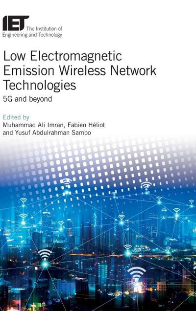 Low Electromagnetic Emission Wireless Network Technologies: 5g and Beyond