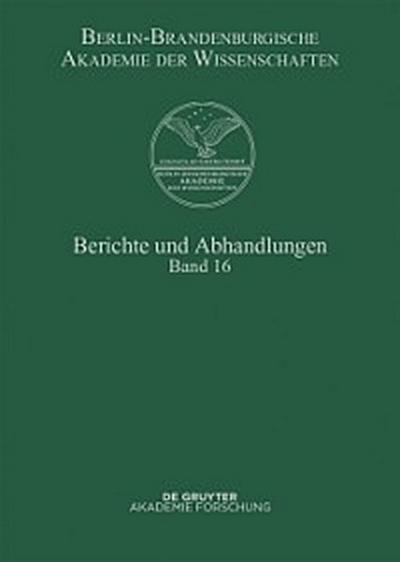 Berichte und Abhandlungen. Band 16