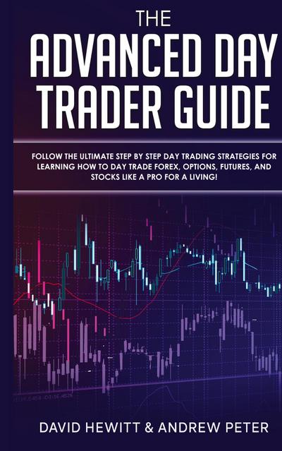 The Advanced Day Trader Guide