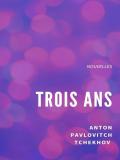 Trois ans