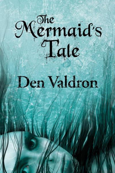 The Mermaid’s Tale