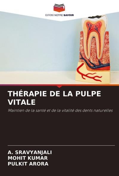 THÉRAPIE DE LA PULPE VITALE