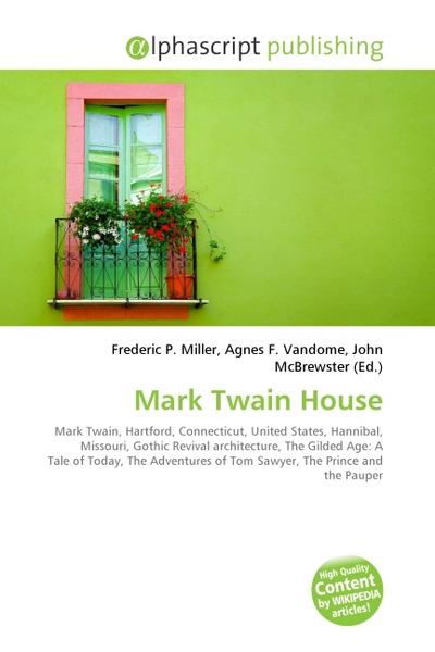 Mark Twain House - Frederic P. Miller