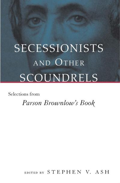 Secessionists and Other Scoundrels