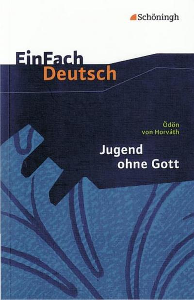 Ödön von Horváth: Jugend ohne Gott