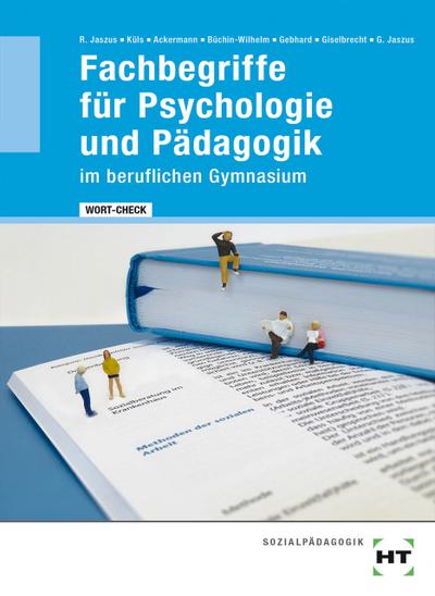 eBook inside: Buch und eBook WORT-CHECK Fachbegriffe für Psychologie und Pädagogik im beruflichen Gymnasium
