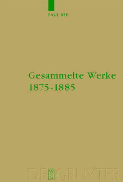 Gesammelte Werke 1875-1885