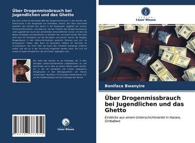 Über Drogenmissbrauch bei Jugendlichen und das Ghetto