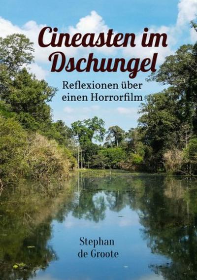 Cineasten im Dschungel
