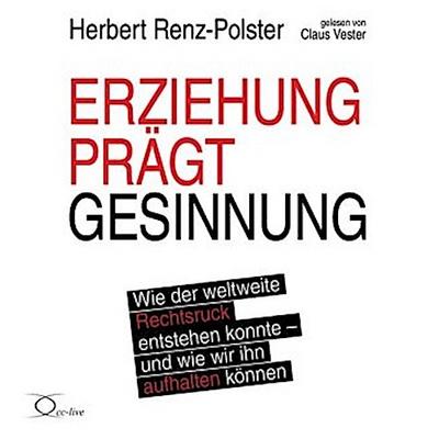 Erziehung prägt Gesinnung, 6 Audio-CD