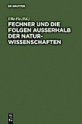 Fechner und die Folgen außerhalb der Naturwissenschaften