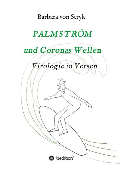 Palmström und Coronas Wellen