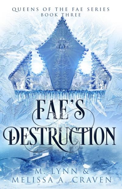 Fae’s Destruction: A Fae Fantasy Romance