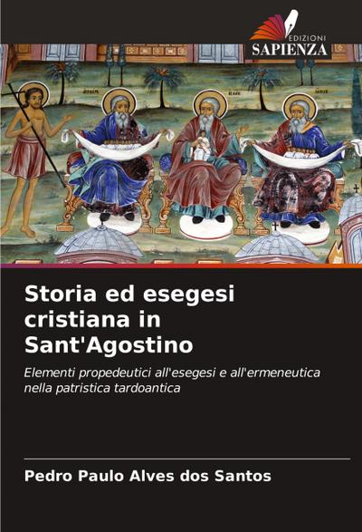 Storia ed esegesi cristiana in Sant’Agostino