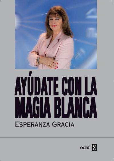 Ayudate Con La Magia Blanca