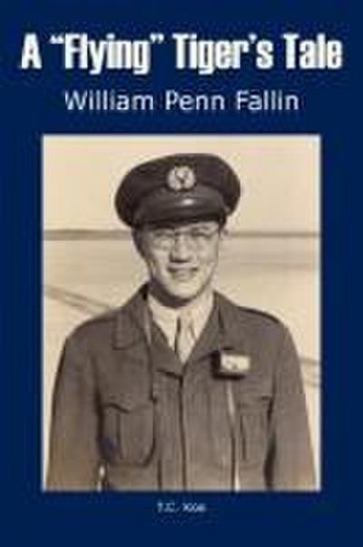 A "Flying" Tiger’s Tale