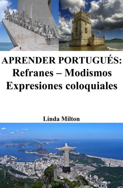 Aprender Portugués: Refranes - Modismos - Expresiones coloquiales
