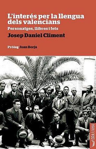 L’interés per la llengua dels valencians : personatges, llibres i fets